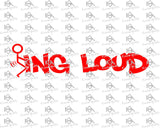 F-ing Loud